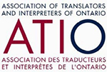 The Association of Translators and Interpreters of Ontario (ATIO) The Association of Translators and Interpreters of Ontario (ATIO)